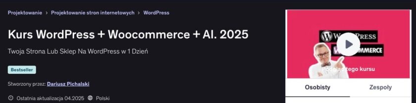 Kurs WordPress + Woocommerce + AI. 2025 (Dariusz Pichalski)